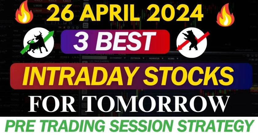 Intraday Stocks For 26 April 2024: best intraday stocks