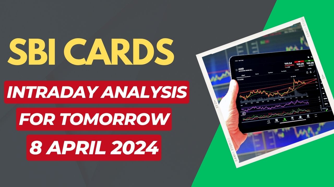 SBI CARD Intraday Analysis for Tomorrow