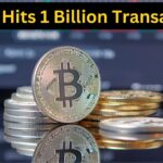 Bitcoin Hits 1 Billion Transactions