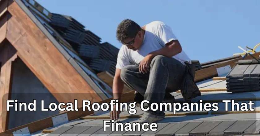 Find Local Roofing Companies That Finance