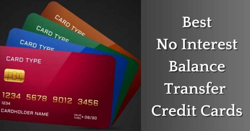 best no interest balance transfer credit cards